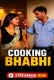 Cooking Bhabhi UnRated Uncut Short Film