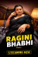 Ragini Bhabhi UnRated Uncut Short Film