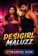 DesiGirl Maluzz UnRated Uncut Short Film