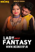 Lady Fantasy NeonX Uncut Short Film