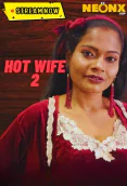 Hot Wife 2 NeonX Uncut Short Film