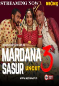 Mardana Sasur 3 NeonX Uncut Short Film
