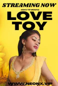 Love Toy NeonX Uncut Short Film