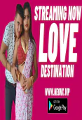 Love Destination NeonX Uncut Short Film