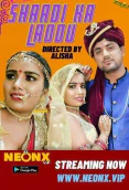 Shaadi Ka Laddu NeonX Uncut Short Film
