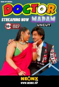 Doctor Madam NeonX Uncut Short Film