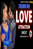 Love Attraction NeonX Uncut Short Film