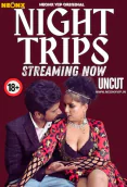 Night Trips NeonX Uncut Short Film