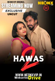 Hawas 2 NeonX Uncut Short Film (2025)