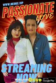 Passionate Love NeonX Uncut Short Film (2026)