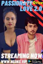 Passionate Love 2 0 NeonX Uncut Short Film (2026)