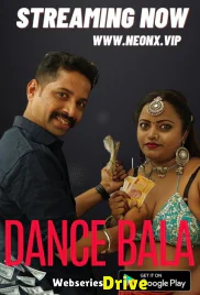 Dance Bala NeonX Uncut Short Film (2026)