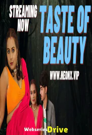 Taste of Beauty NeonX Uncut Short Film (2026)