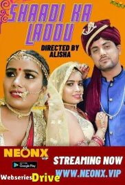 Shaadi Ka Laddu NeonX Uncut Short Film (2026)