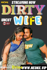 Dirty Wife NeonX Uncut Short Film (2026)