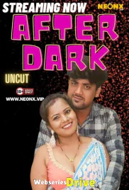 After Dark NeonX Uncut Short Film (2026)