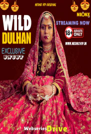 Wild Dulhan NeonX Uncut Short Film (2026)