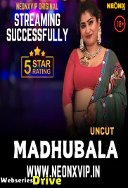 Madhubala NeonX Uncut Short Film (2026)