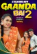 Gaanda Bai 2 NeonX Uncut Short Film