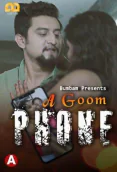 A Goom Phone (E03) Bumbam Hot Web Series