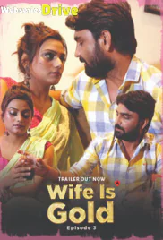 Wife Is Gold (E03) UncutAdda Hot Web Series (2025)