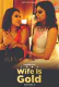 Wife Is Gold (E02) UncutAdda Hot Web Series