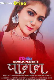 Pagal Mojflix Uncut Short Film (2025)