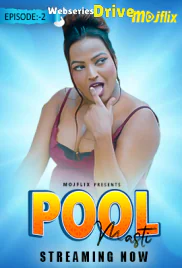 Pool Masti (E02) MojFlix Hot Web Series (2025)