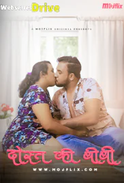 Dost Ki Biwi MojFlix Uncut Short Film (2025)