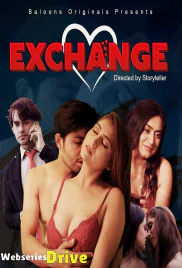 Exchange (E02) Balloons Hot Web Series (2025)