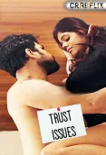 Trust Issues (E03) CrabFlix Uncut Web Series