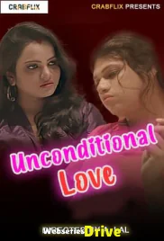 Unconditional Love (E01) UNCUT CrabFlix Hot Web Series (2025)