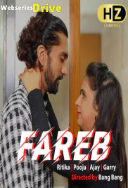 Fareb (E01) HootzyChannel Hot Web Series (2025)