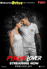 Psycho Lover Fugi Uncut Short Film (2025)