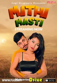 Mithi Masti Fugi Uncut Short Film (2025)