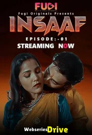 Insaaf (E01) Fugi Uncut Web Series (2025)