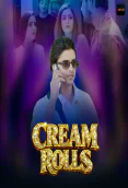 Cream Rolls (E01-E04) Akku Hot Web Series