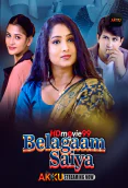 Belagam Saiyaan (E01-E02) Akku Hot Web Series