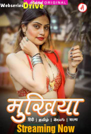 Mukhiyaa (E01-E04) HulChul Hot Web Series (2025)