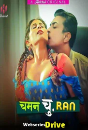 Chaman Churan (E04-E06) HulChul Hot Web Series (2025)