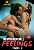Feelings (E02) Kaama Hot Web Series