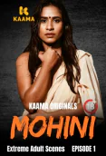 Mohini (E01) Kaama Hot Web Series