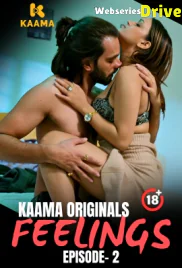 Feelings (E02) Kaama Hot Web Series (2026)