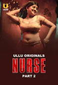 Nurse (Part 2) Ullu Hot Web Series