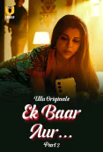 Ek Baar Aur (Part 2) Ullu Hot Web Series