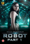 Robot (Part 1) Ullu Hot Web Series
