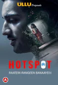 Hotspot - Raatein Rangeen Banaayein Complete Ullu Hot Web Series