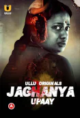 Jaghanya - Upaay Complete Ullu Hot Web Series