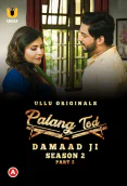 Palang Tod - Damaad Ji Season 2 (Part 2) Ullu Hot Web Series