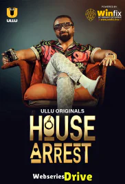 House Arrest (E01-E03) Ullu Hot Web Series (2025)